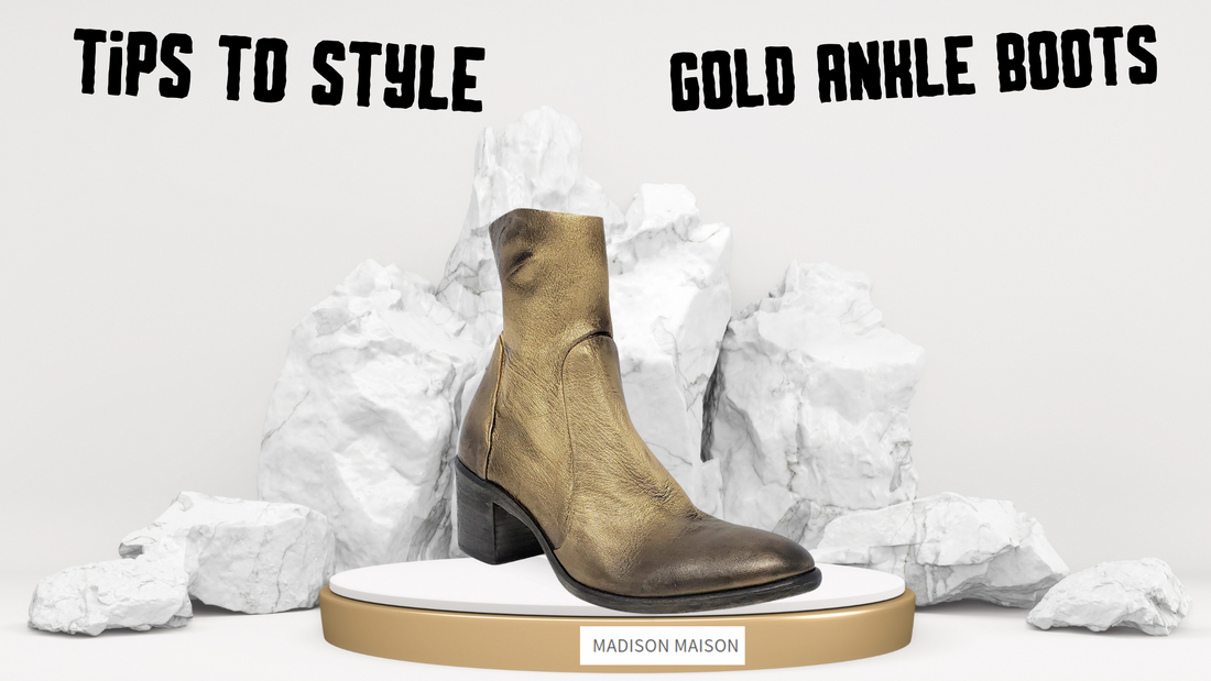 Tips To Style Gold Ankle Boots For Different Occasions