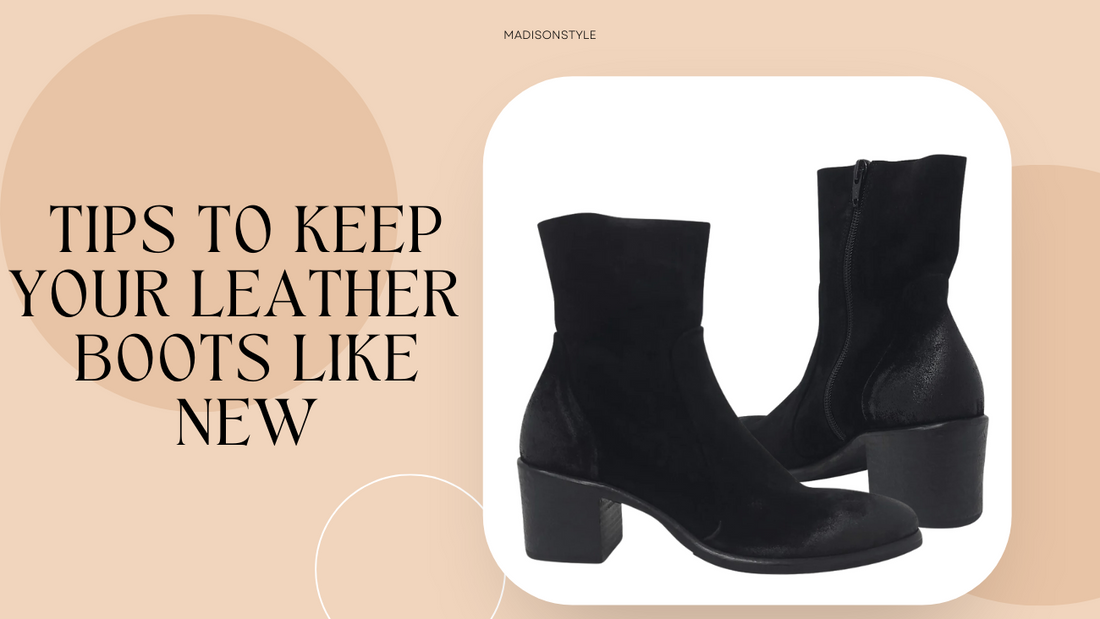 Keep Your Leather Boots Like New