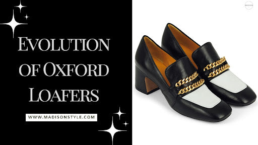 The Evolution of Oxford Loafers: Modern Styles and Classic Designs ...