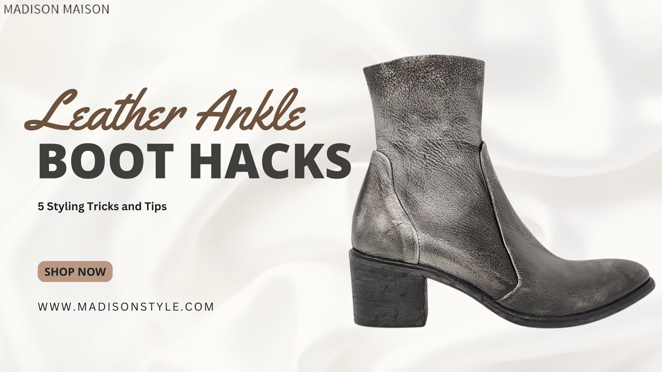 Leather Ankle Boot Hacks: 5 Styling Tricks and Tips