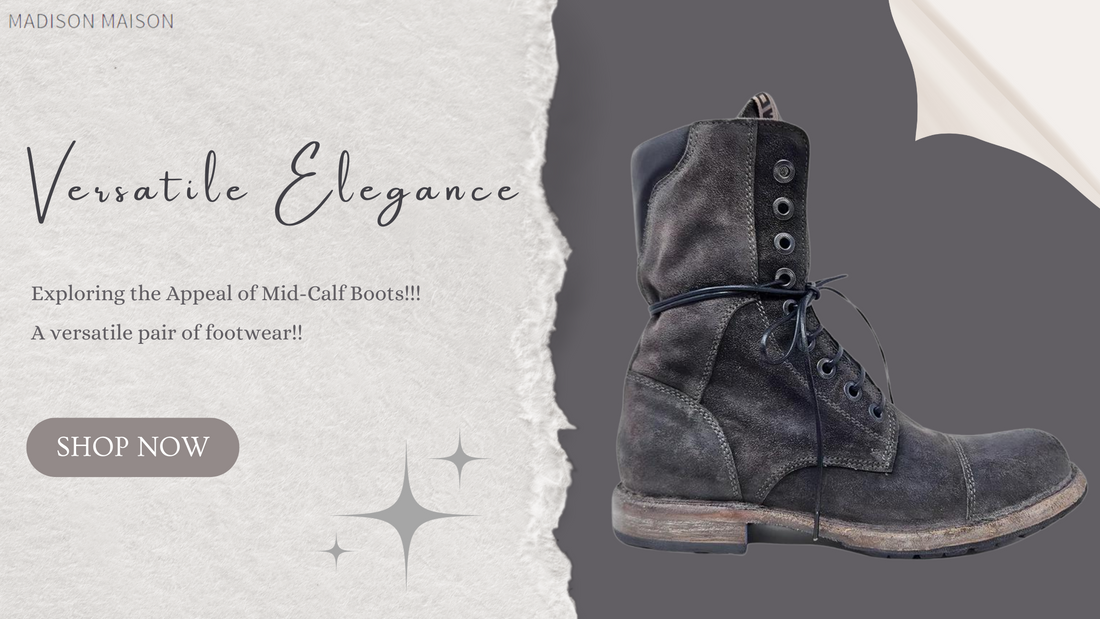 Versatile Elegance: Exploring the Appeal of Mid-Calf Boots