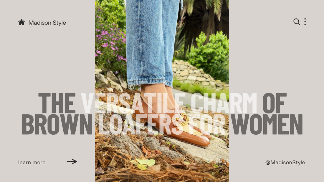 The Versatile Charm of Brown Loafers for Women