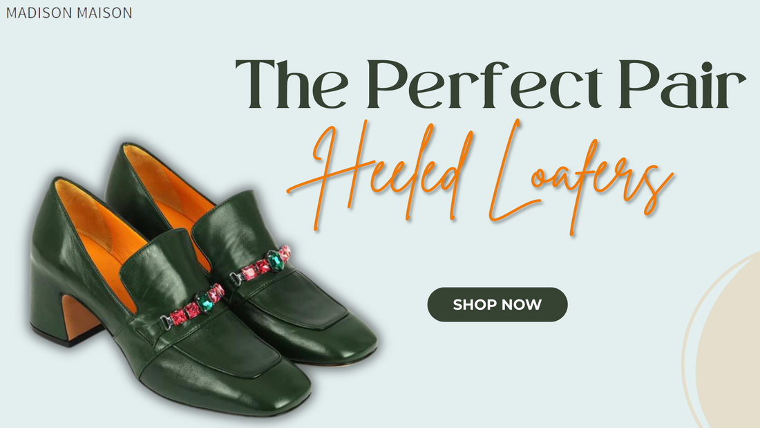 Choosing the Perfect Heeled Loafer Shape for Your Foot Type